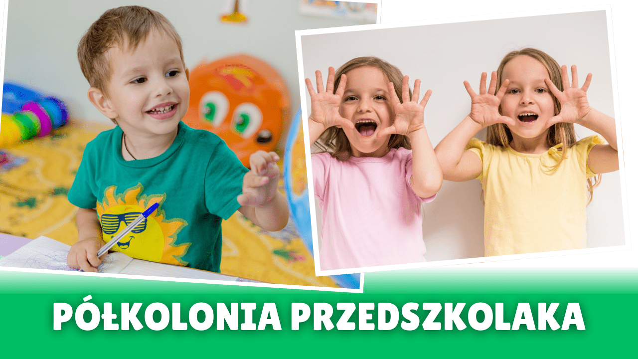 Półkolonia Przedszkolaka – LATO 2025